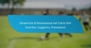 Dinamiche di Motivazione nel Calcio 9v9: Incentivi, Supporto, Prestazioni